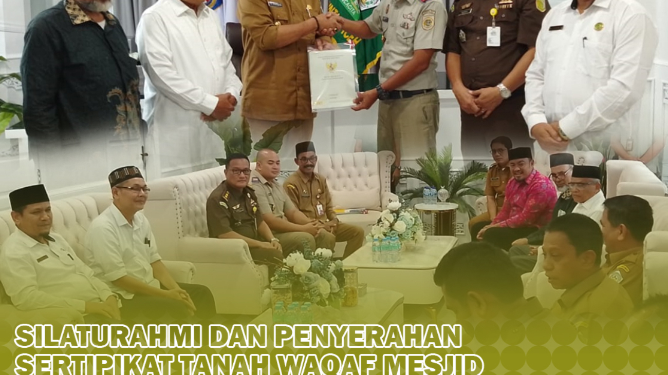 PENYERAHAN SERTIPIKAT TANAH WAQAF MESJID