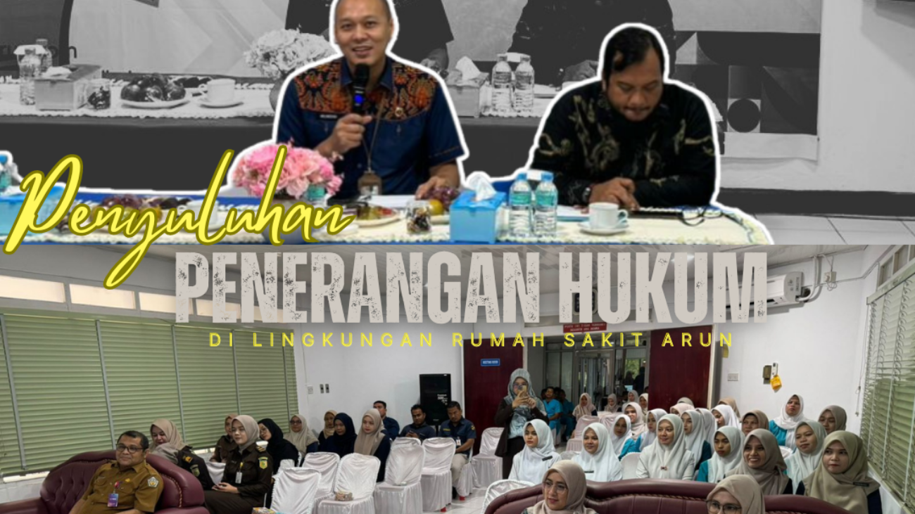 PENYULUHAN HUKUM DI LINGKUNGAN RS. ARUN
